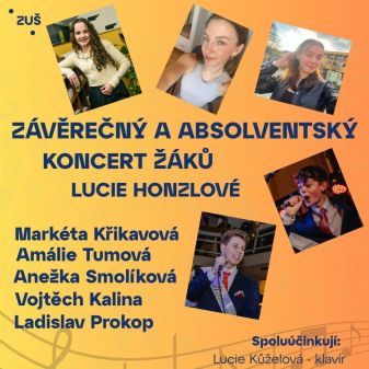 Závěrečný a absolventský koncert žáků Lucie Honzlové