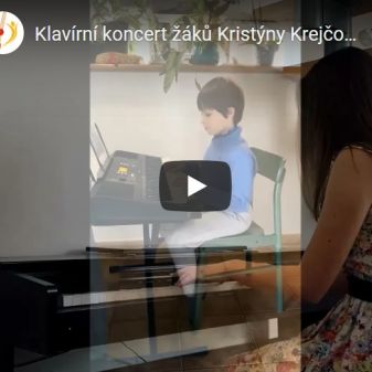 Klavírní koncert z domácích nahrávek žáků Kristýny Krejčové