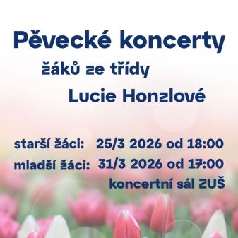 Pěvecké koncerty žáků Lucie Honzlové