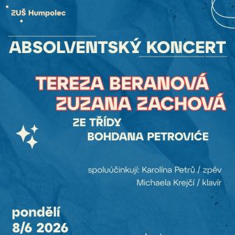 Absolventský koncert Terezy Beranové a Zuzany Zachové