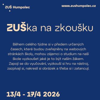 ZUŠka na zkoušku 13. - 17. 4.