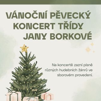 Vánoční pěvecký koncert třídy Jany Borkové